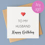 Personalised Birthday Card For Husband – Any Age, thumbnail 1 of 5