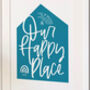 Personalised Our Happy Place New Home Family Print, thumbnail 4 of 5