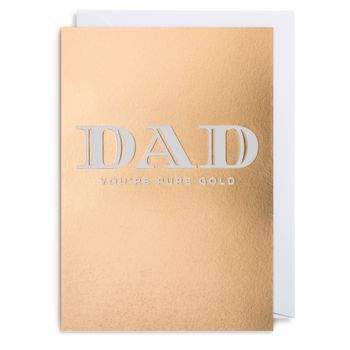 'Dad You're Pure Gold' Card, 2 of 2