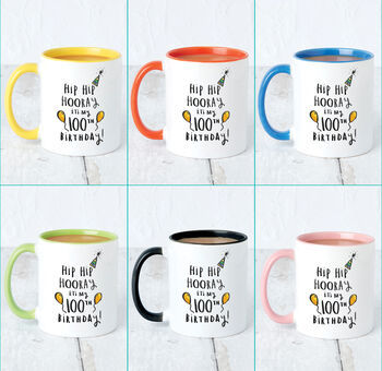 'Hip Hip Hooray It's My 100th Birthday' Mug, 3 of 7