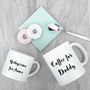 Personalised Daddy And Me Coffee And Juice Mugs, thumbnail 1 of 3