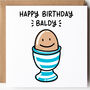 Funny Birthday Card For Him Birthday Baldy, thumbnail 1 of 3