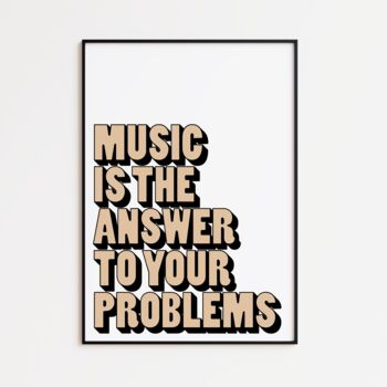Music Is The Answer Print Bundle | Music Poster | Wall Art | A5 A4 A3 | Bold | Typographic | Lyrics | Quote | Print | House Music, 2 of 6