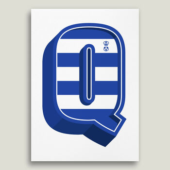 Q For Q.P.R. Football Typography Prints, 4 of 6