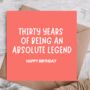 Absolute Legend 30th Birthday Card, thumbnail 1 of 3
