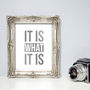 Silver Foil Print 'It Is What It Is', thumbnail 1 of 4
