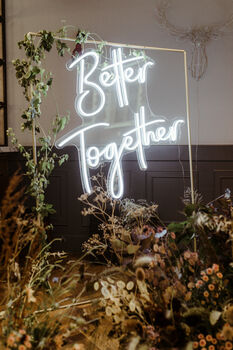 'Better Together' Neon LED Sign, 3 of 6