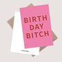 Birthday Bitch Card. Funny Birthday Card For Her, thumbnail 2 of 5