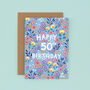 50th Birthday Card For Women, Floral 50th Card, For Her, thumbnail 2 of 2