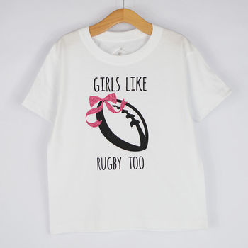 'Girls Like Rugby Too' Rugby T Shirt, 2 of 2
