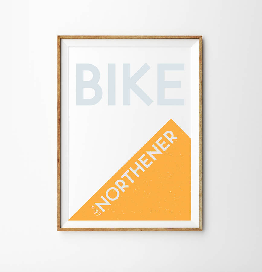 'Bike Like A Northerner' Poster, 1 of 2