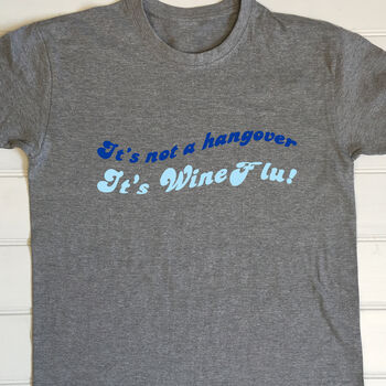 Personalised Adults Wine Flu Hangover T Shirt, 4 of 8