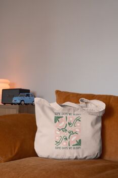 Somedays We Bloom | Tote Bag, 2 of 2