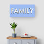 Personalised Family Big Print Sign With Optional Names, thumbnail 10 of 12