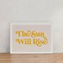 Retro 'Sun Will Rise' Slogan Wall Art, thumbnail 1 of 2