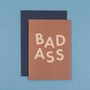 'Bad Ass' Funny Congratulations And Well Done Card, thumbnail 3 of 8