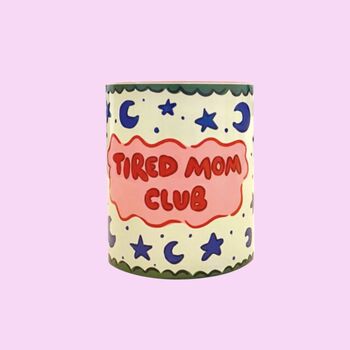 Tired Mom Club Mug – Fun Gift For Exhausted Moms, 12 of 12
