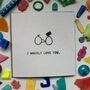 'I Wheely Love You' Upcycled Plastic Greetings Card, thumbnail 1 of 10