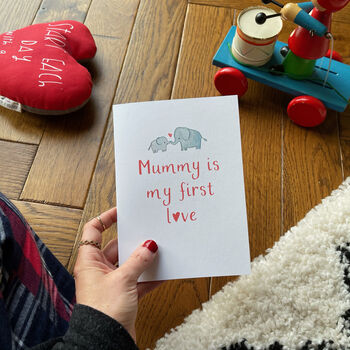 Personalised Mummy Is My First Love Valentines Day Card, 4 of 5