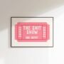 The Shit Show Ticket Print, thumbnail 4 of 8