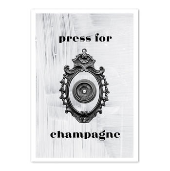 'Press For Champagne' Print, 2 of 2