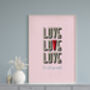 Love, Love, Love Typography Quote Art Print, thumbnail 1 of 7