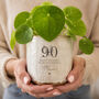 Personalised 90th Birthday Plant Pot, thumbnail 1 of 8
