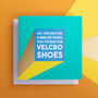 Funny 60th Birthday Card 'Velcro Shoes', thumbnail 1 of 3