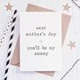 'Next Mother's Day' Mother's Day Card, thumbnail 1 of 2