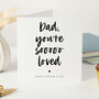 Daddy You’re So Loved Father’s Day Card Personalised Dad Card From Child Minimal Modern Keepsake Card Dad Daddy Grandad Papa, thumbnail 1 of 7