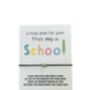 First Day At School Wish Bracelet | Gift For First Day At School, thumbnail 7 of 9