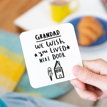 'Grandad I Wish You Lived Next Door' Coaster, 2 of 11