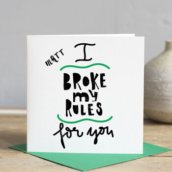 I Broke My Rules For You Valentine's Card, 3 of 3