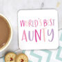 Worlds Best Aunty Coaster, thumbnail 1 of 2