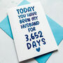 Personalised Days You've Been My Husband/Wife Card, thumbnail 4 of 7