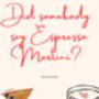 A4 Cocktail Print Did Somebody Say Espresso Martini, thumbnail 5 of 5