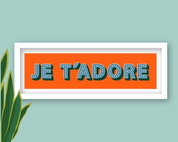 Framed Je T'adore French Typography Print, 3 of 10