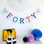 Forty Birthday Party Banner Bunting Decoration, thumbnail 1 of 5