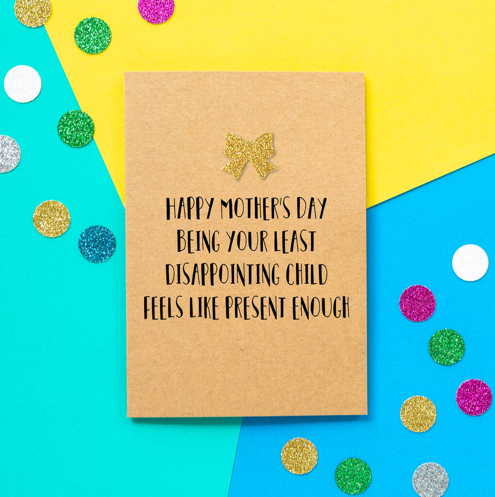 'Least Disappointing Child' Funny Mother's Day Card By Bettie Confetti ...