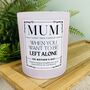 Personalised Mothers Day Left Alone Candle, thumbnail 4 of 12
