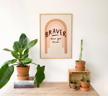 'Braver Than You Think' Empowering Typography Print, 2 of 3