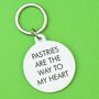 Pastries Are The Way To My Heart Keytag, thumbnail 1 of 2