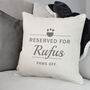 Personalised Reserved For Pet Cushion, thumbnail 1 of 7