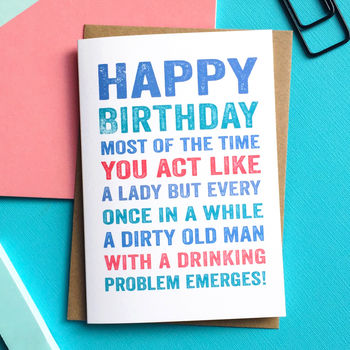 happy birthday most of the time you act greetings card by do you ...