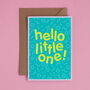 Hello Little One! Handmade Baby Card Neon Yellow/Blue, thumbnail 6 of 7