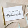 'Will You Be My Bridesmaid?' Card, thumbnail 1 of 1