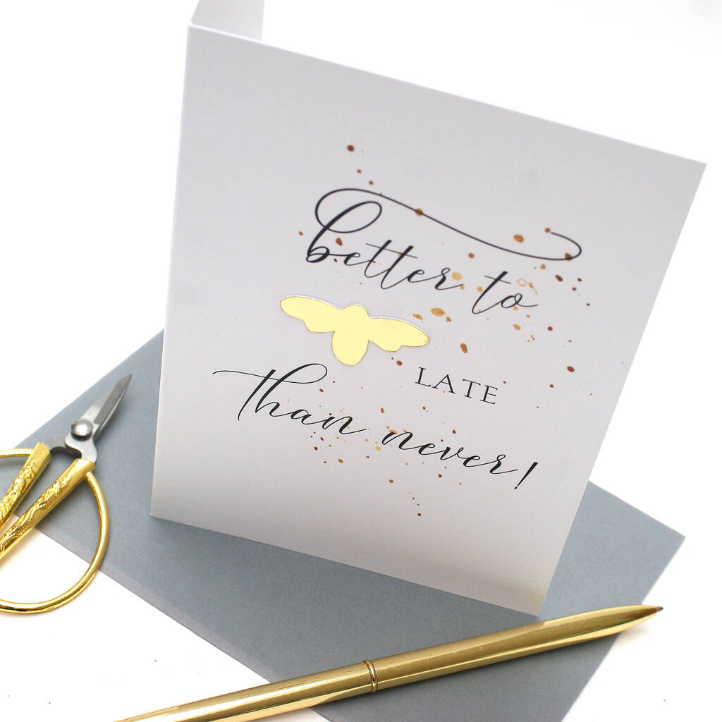 Better late than never speech image