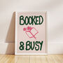 Booked And Busy Funny Book Print, thumbnail 4 of 12