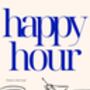 A4 Food And Drink Print, Happy Hour, Cheers Darling, thumbnail 5 of 5