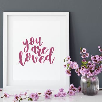 You Are Loved Print, 3 of 6